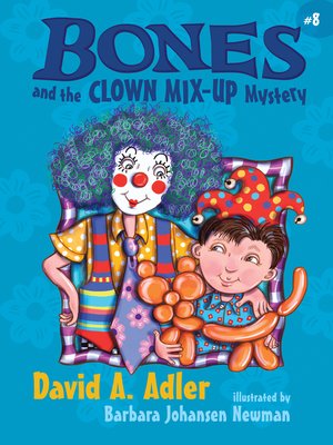cover image of Bones and the Clown Mix-Up Mystery